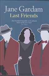 Last Friends by Jane Gardam